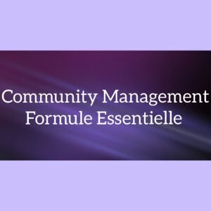Community Management - Formule Essentielle