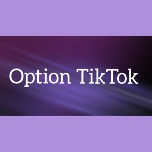 Option TikTok